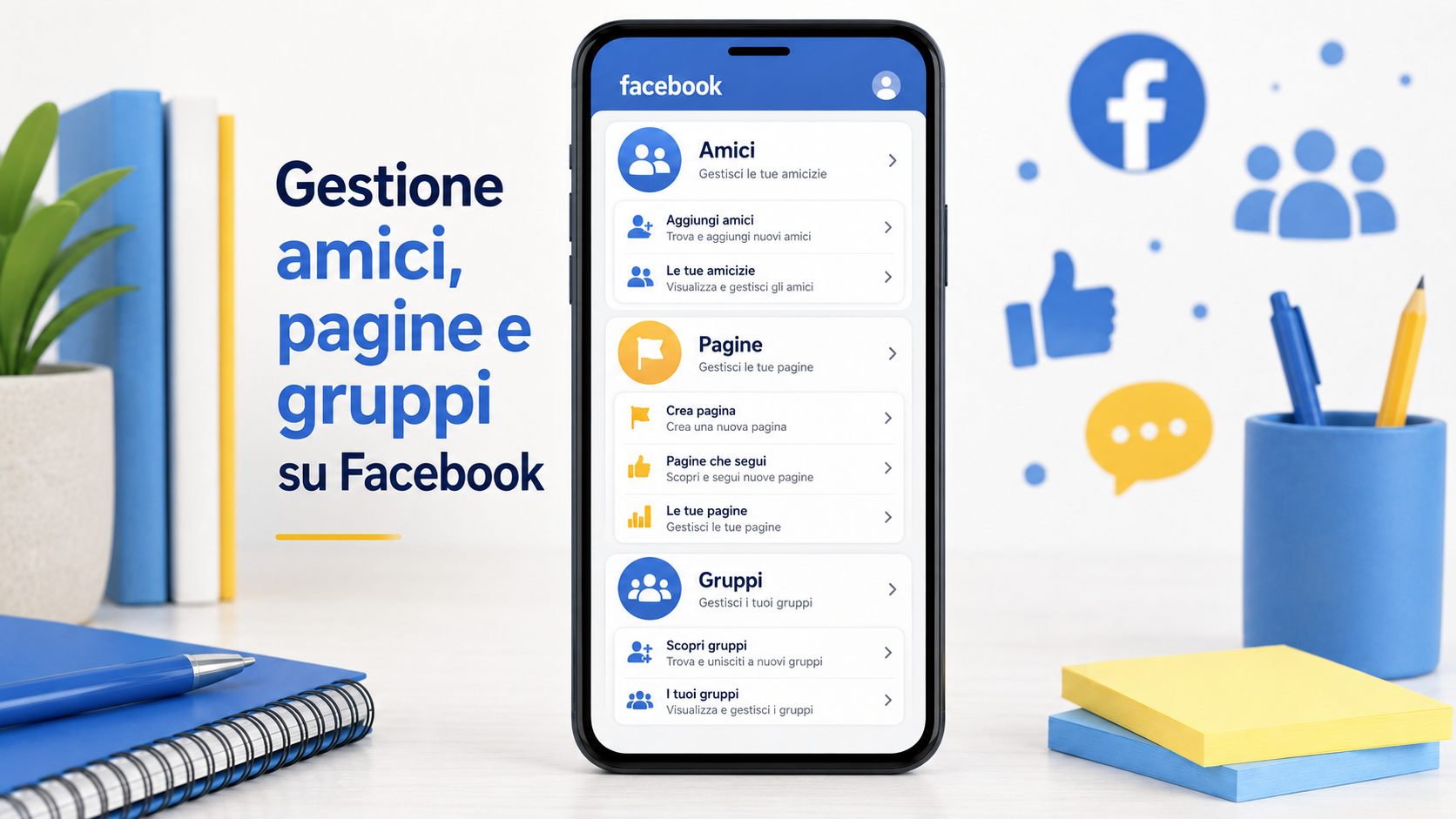 Gestione amici pagine e gruppi su Facebook